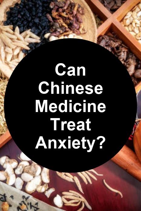 Can Chinese Medicine Cure Anxiety