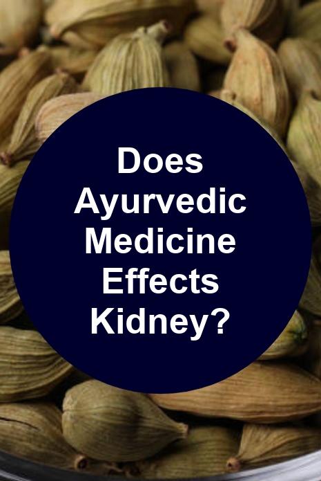 does-ayurvedic-medicine-effects-kidney-max-s-indoor-grow-shop